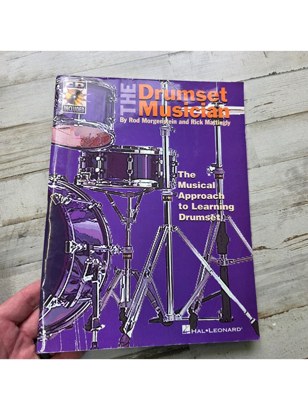 The Drumset Musician: The Musical Approach to Learning Drumset w/ CD